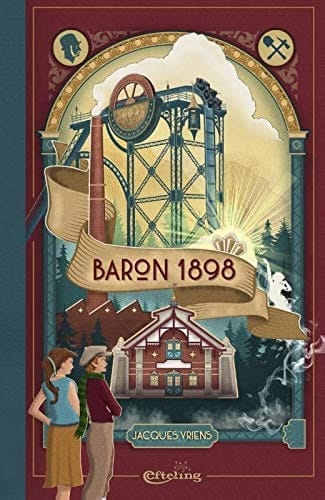 Baron 1898 een verhaal over hoogmoed, hebzucht en liefde
