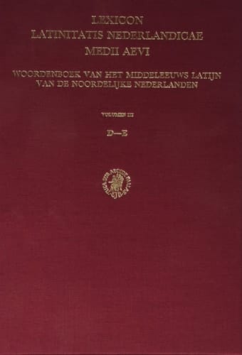 Lexicon Latinitatis Nederlandicae medii aevi Woordenboek van het middeleeuws Latijn van de Noordelijke Nederlanden