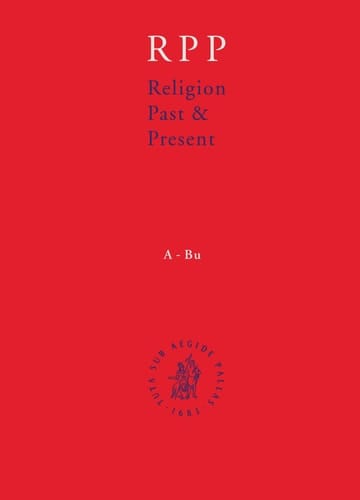 Religion Past And Present: Encyclopedia of Theology And Religion (Religion Past & Present)