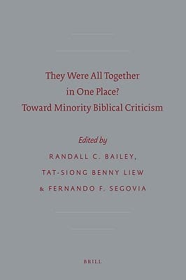 They Were All Together in One Place? Toward Minority Biblical Criticism