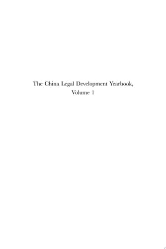 The China Legal Development Yearbook, Volume 1 On the Development of Rule of Law in China