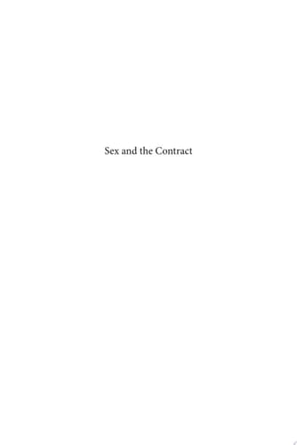 Sex and the Contract From Infamous Commerce to the Market for Sexual Goods and Services