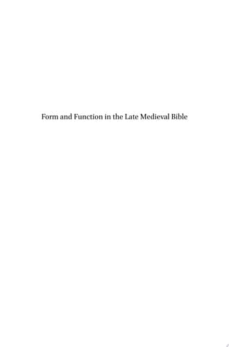 Form and Function in the Late Medieval Bible