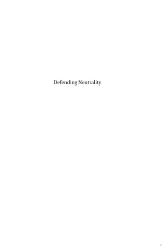 Defending Neutrality The Netherlands prepares for War, 1900-1925