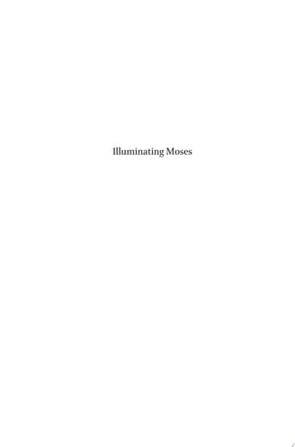 Illuminating Moses A History of Reception from Exodus to the Renaissance