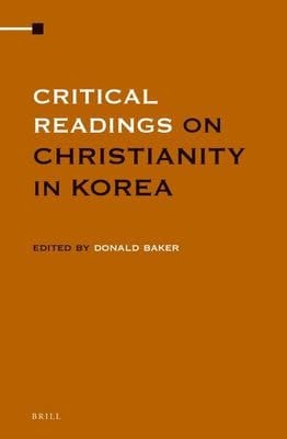 Critical Readings on Christianity in Korea