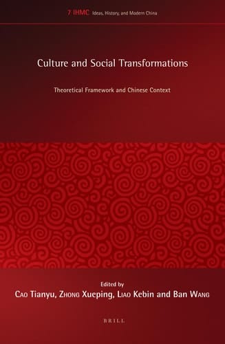 Culture and Social Transformations Theoretical Framework and Chinese Context