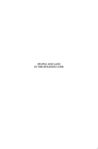 People and Land in the Holiness Code An Exegetical Study of the Ideational Framework of the Law in Leviticus 17-26