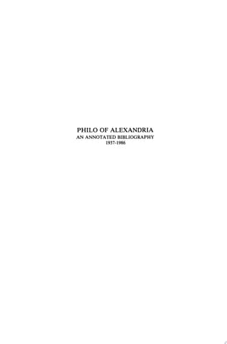 Philo of Alexandria An annotated bibliography 1937-1986