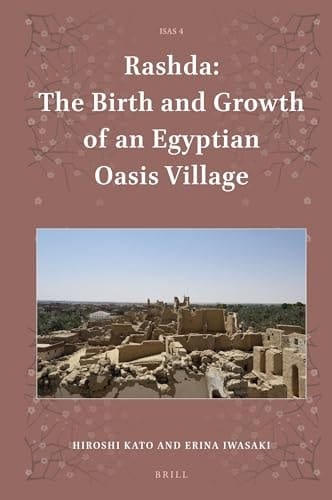 Rashda The Birth and Growth of an Egyptian Oasis Village