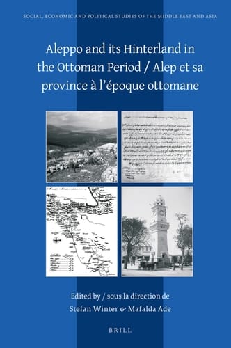 Alep Et Sa Province À L'époque Ottomane