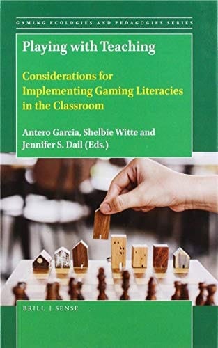 Playing with Teaching Considerations for Implementing Gaming Literacies in the Classroom