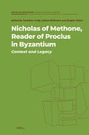 Nicholas of Methone, Reader of Proclus in Byzantium Context and Legacy