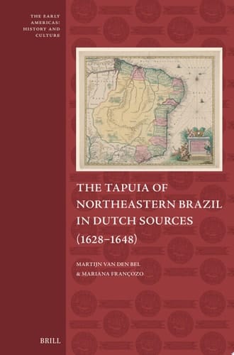 The Tapuia of Northeastern Brazil in Dutch Sources (1628–1648)