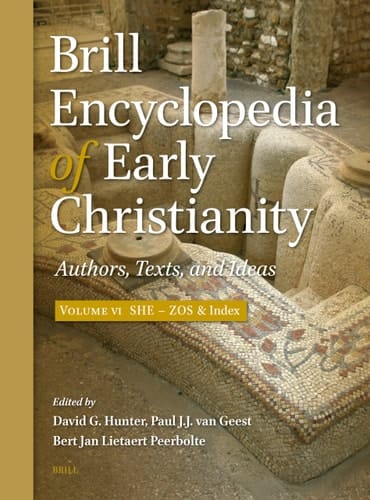 Brill Encyclopedia of Early Christianity Authors, Texts, and Ideas