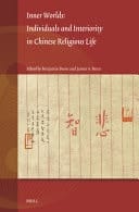 Inner Worlds Individuals and Interiority in Chinese Religious Life