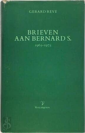 Brieven aan Bernard S., 1965-1975 (Dutch Edition)
