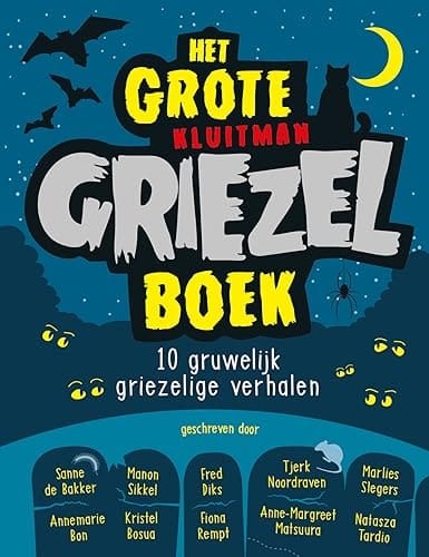 Het grote Kluitman griezelboek 10 gruwelijk griezelige verhalen