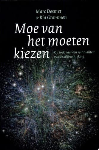Moe van het moeten kiezen