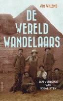 De wereldwandelaars Een verbond van idealisten