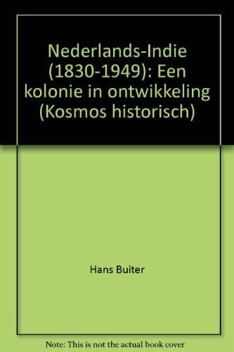 Nederlands-Indië (1830-1949) een kolonie in ontwikkeling