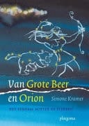 Van Grote Beer en Orion het verhaal achter de sterren