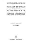 Conquistadores, Azteken en Inca's: Gravures (Dutch Edition)