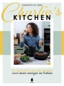 Charlie's kitchen 70 makkelijke recepten voor meer energie en balans