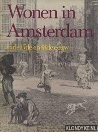 Wonen in Amsterdam in de 17de en 18de eeuw
