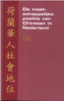 De maatschappelijke positie van Chinezen in Nederland