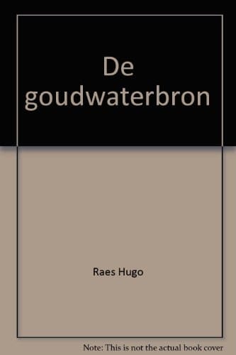 De goudwaterbron: Een vertelling (BBLiterair) (Dutch Edition)
