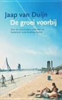De groei voorbij over de economische toekomst van Nederland na de booming nineties