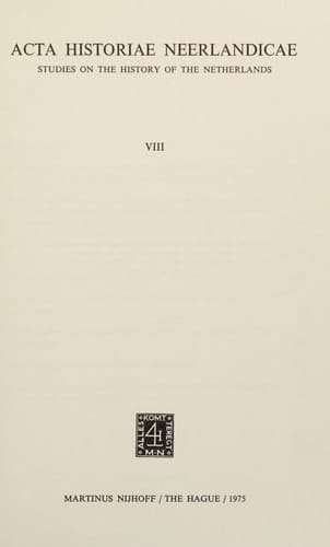 Acta Historiae Neerlandicae/Studies on the History of the Netherlands VIII