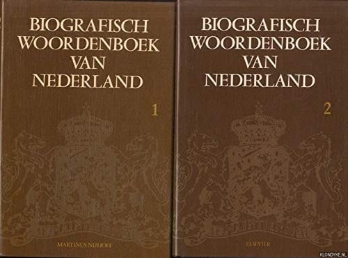 Biografisch woordenboek van Nederland (Rijks geschiedkundige publicatiën) (Dutch Edition)