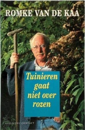 Tuinieren gaat niet over rozen