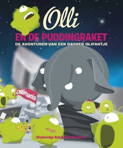 Olli en de puddingraket de avonturen van een dapper olifantje