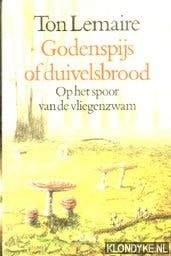 Godenspijs of duivelsbrood op het spoor van de vliegenzwam