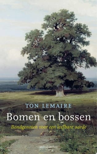 Bomen en bossen Bondgenoten voor een leefbare aarde