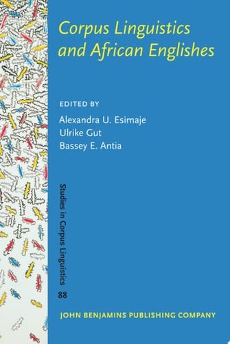 Corpus Linguistics and African Englishes