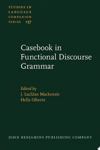 Casebook in Functional Discourse Grammar