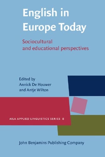 English in Europe Today Sociocultural and educational perspectives