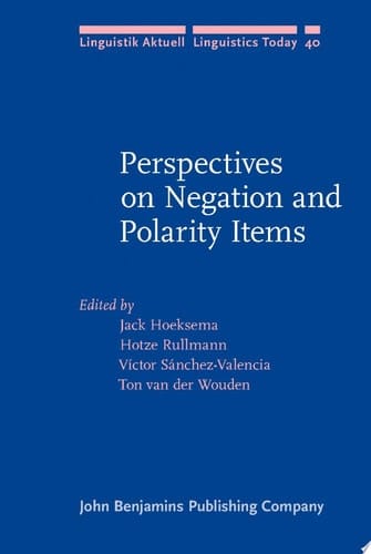 Perspectives on Negation and Polarity Items