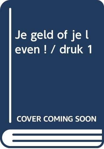Je geld of je leven!