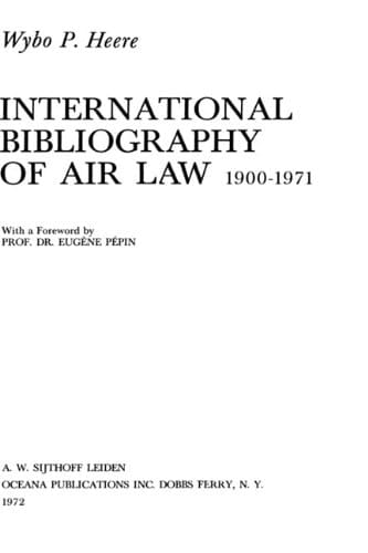 International Bibliography of Air Law: Mainwork (1900-1971)
