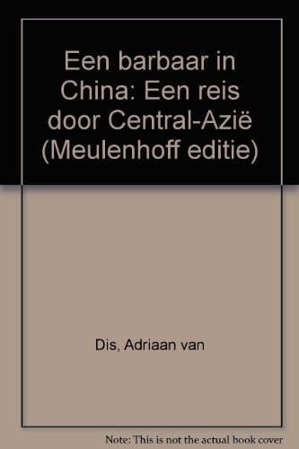 Een barbaar in China een reis door Centraal-Azië