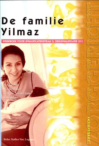 De familie Yilmaz Werkboek voor kwalificatieniveau 3, deelkwalificatie 311