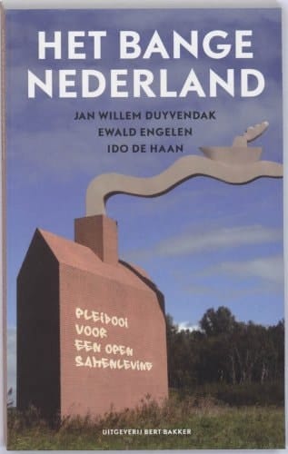Het bange Nederland pleidooi voor een open samenleving