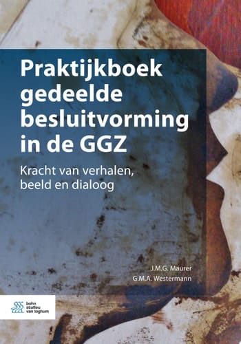 Praktijkboek gedeelde besluitvorming in de GGZ