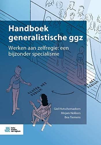 Handboek Generalistische Ggz Werken Aan Zelfregie: Een Bijzonder Specialisme