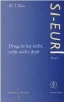 Drugs in het recht, recht onder druk